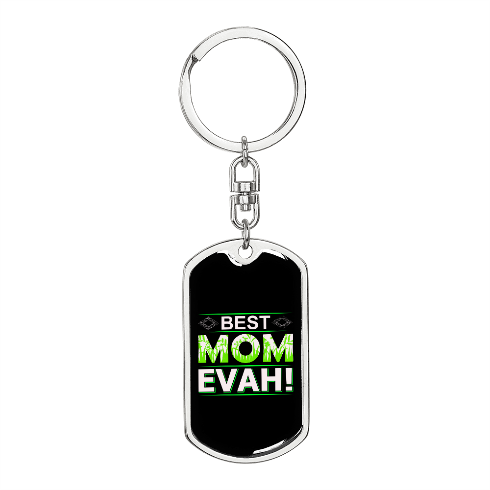 Best Mom Evah! Green Keychain Stainless Steel or 18k Gold Dog Tag Keyring-Express Your Love Gifts