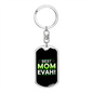 Best Mom Evah! Green Keychain Stainless Steel or 18k Gold Dog Tag Keyring-Express Your Love Gifts