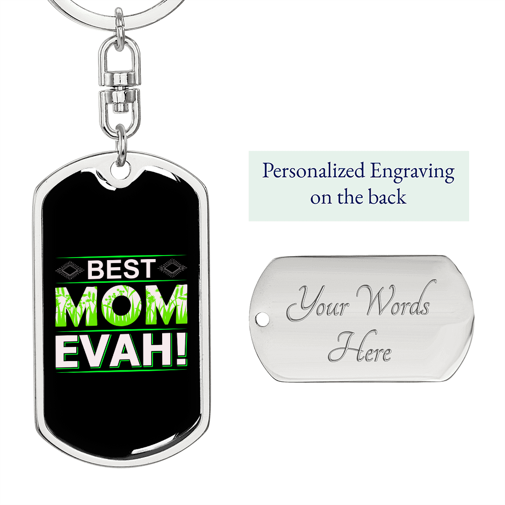 Best Mom Evah! Green Keychain Stainless Steel or 18k Gold Dog Tag Keyring-Express Your Love Gifts