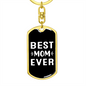 Best Mom Ever Black & White Keychain Stainless Steel or 18k Gold Dog Tag Keyring-Express Your Love Gifts
