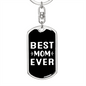 Best Mom Ever Black & White Keychain Stainless Steel or 18k Gold Dog Tag Keyring-Express Your Love Gifts