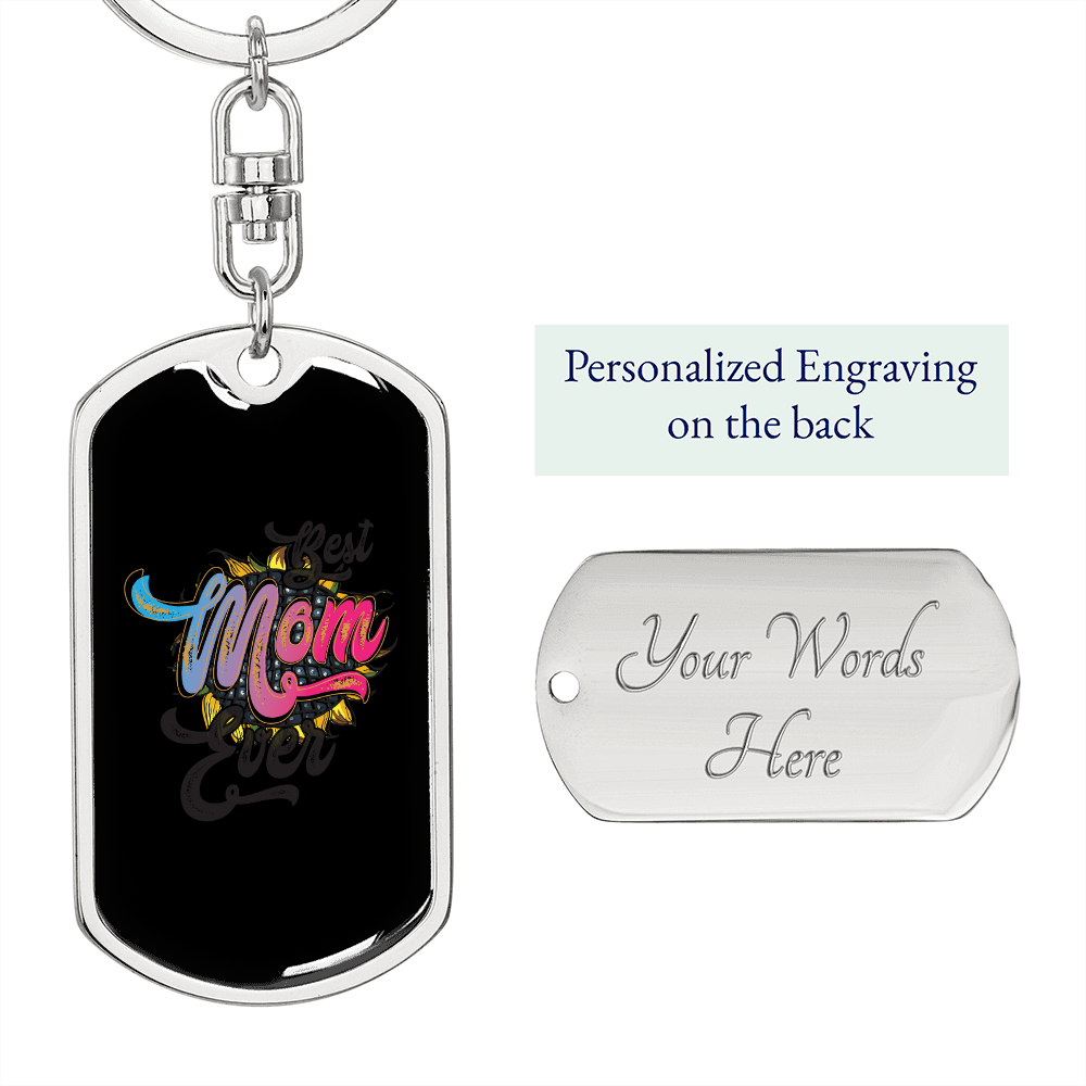 Best Mom Ever Color Keychain Stainless Steel or 18k Gold Dog Tag Keyring-Express Your Love Gifts