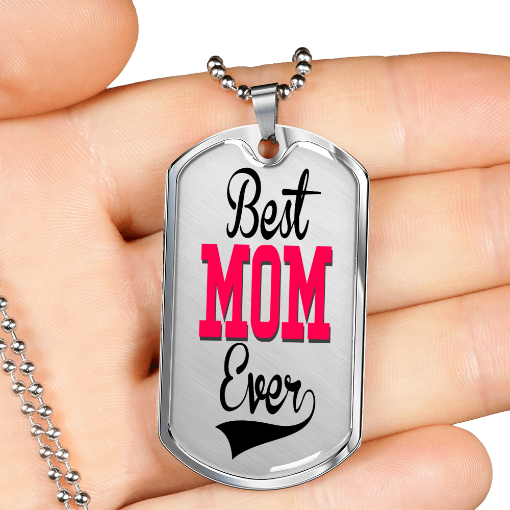 Best Mom Ever Dog Tag Stainless Steel or 18k Gold 24" Chain-Express Your Love Gifts