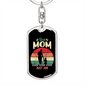 Best Mom Ever Ever Keychain Stainless Steel or 18k Gold Dog Tag Keyring-Express Your Love Gifts