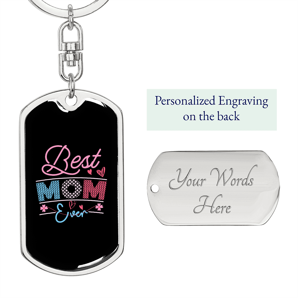 Best Mom Ever Signage Keychain Stainless Steel or 18k Gold Dog Tag Keyring-Express Your Love Gifts