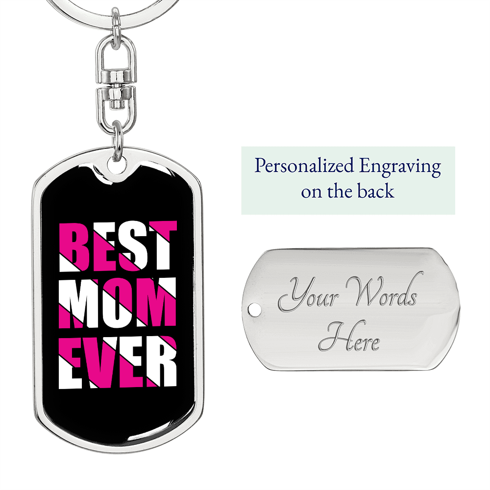 Best Mom Ever White & Pink Keychain Stainless Steel or 18k Gold Dog Tag Keyring-Express Your Love Gifts