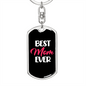 Best Mom Ever White Red Keychain Stainless Steel or 18k Gold Dog Tag Keyring-Express Your Love Gifts
