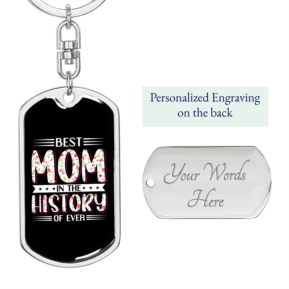 Best Mom History Keychain Stainless Steel or 18k Gold Dog Tag Keyring-Express Your Love Gifts