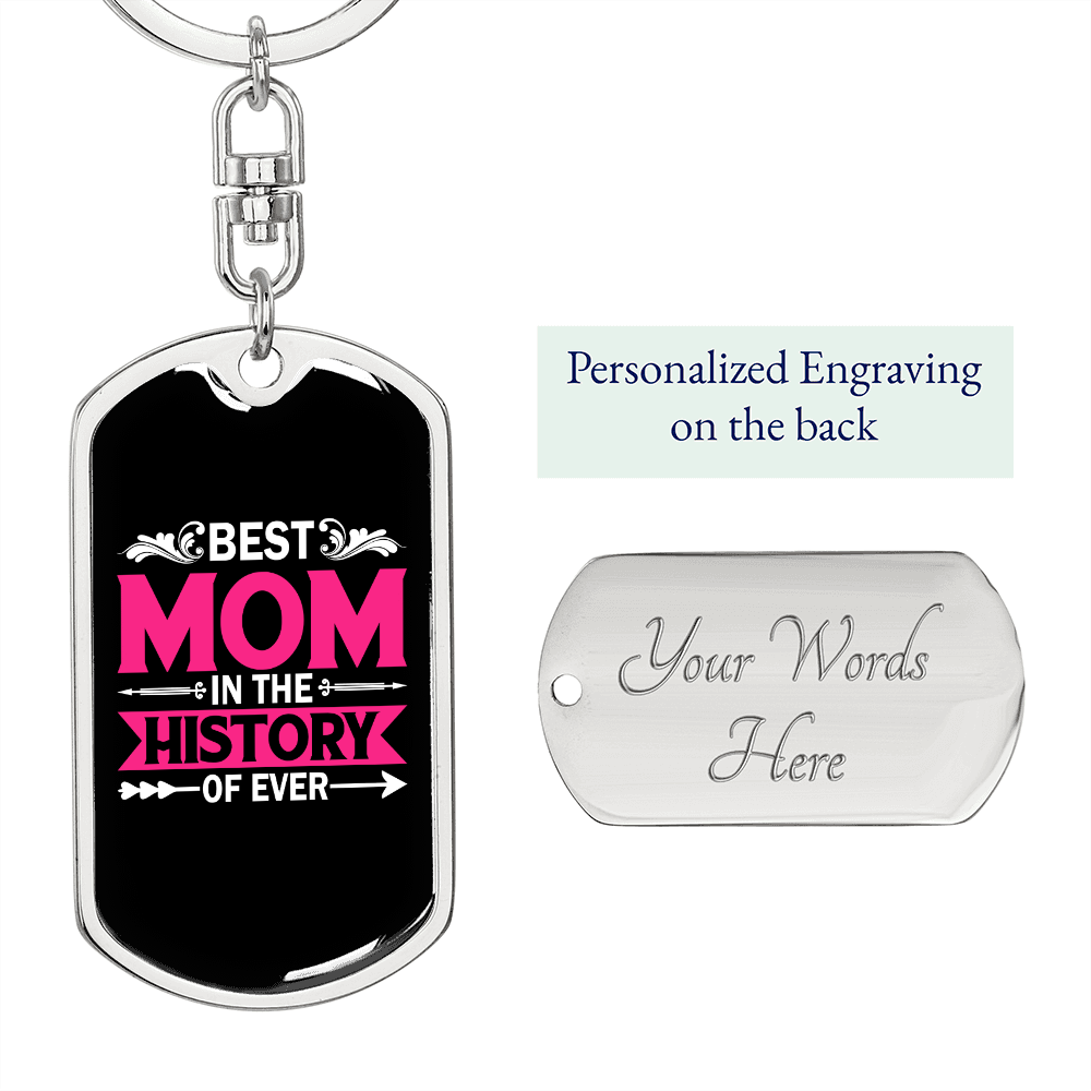 Best Mom in History Pink Keychain Stainless Steel or 18k Gold Dog Tag Keyring-Express Your Love Gifts