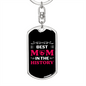 Best Mom in the Galaxy Pink Keychain Stainless Steel or 18k Gold Dog Tag Keyring-Express Your Love Gifts