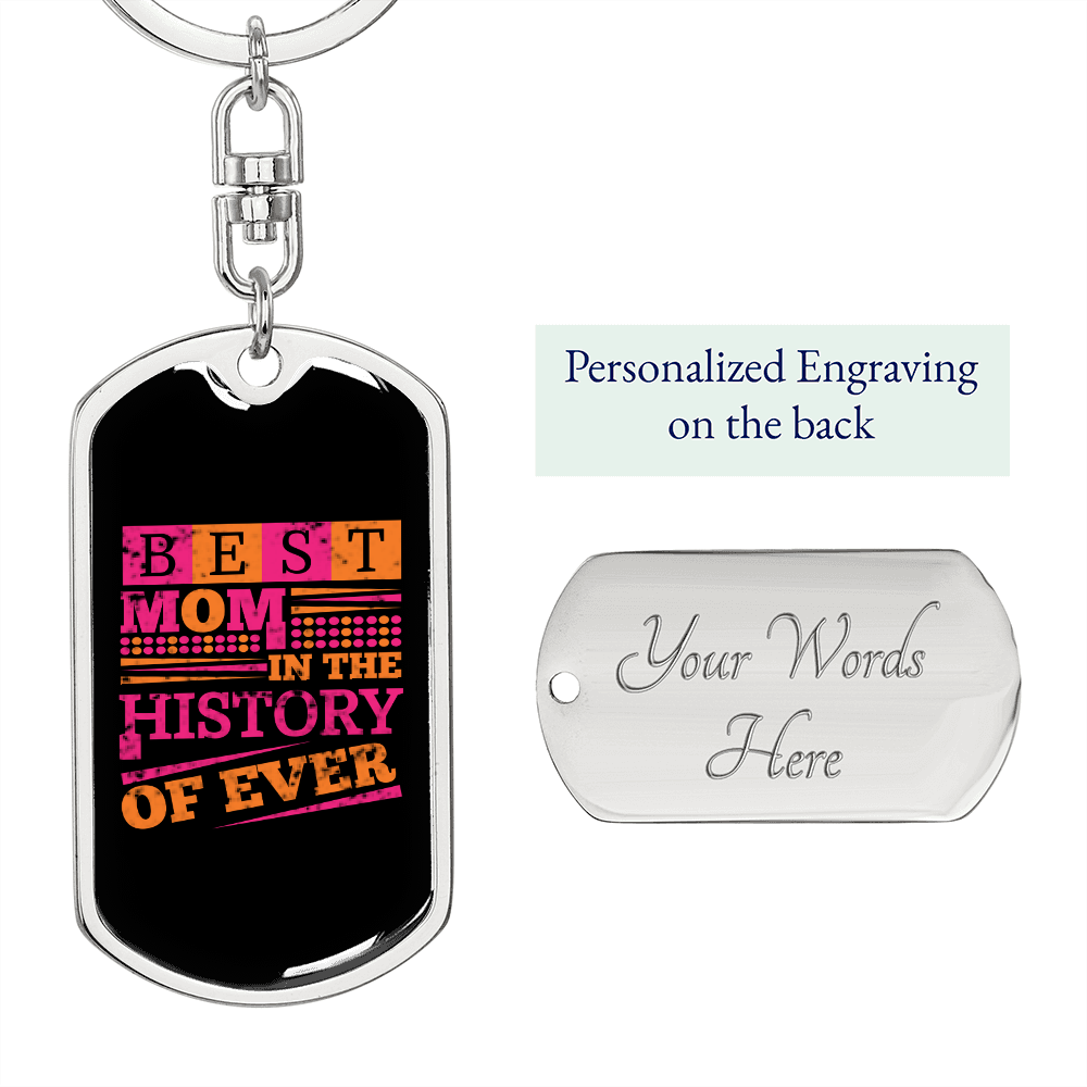 Best Mom in The History Purple Keychain Stainless Steel or 18k Gold Dog Tag Keyring-Express Your Love Gifts