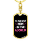 Best Mom in The World White Black Keychain Stainless Steel or 18k Gold Dog Tag Keyring-Express Your Love Gifts