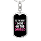 Best Mom in The World White Black Keychain Stainless Steel or 18k Gold Dog Tag Keyring-Express Your Love Gifts
