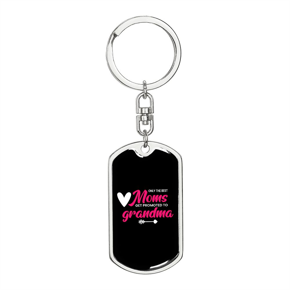 Best Moms Get Promoted Keychain Stainless Steel or 18k Gold Dog Tag Keyring-Express Your Love Gifts