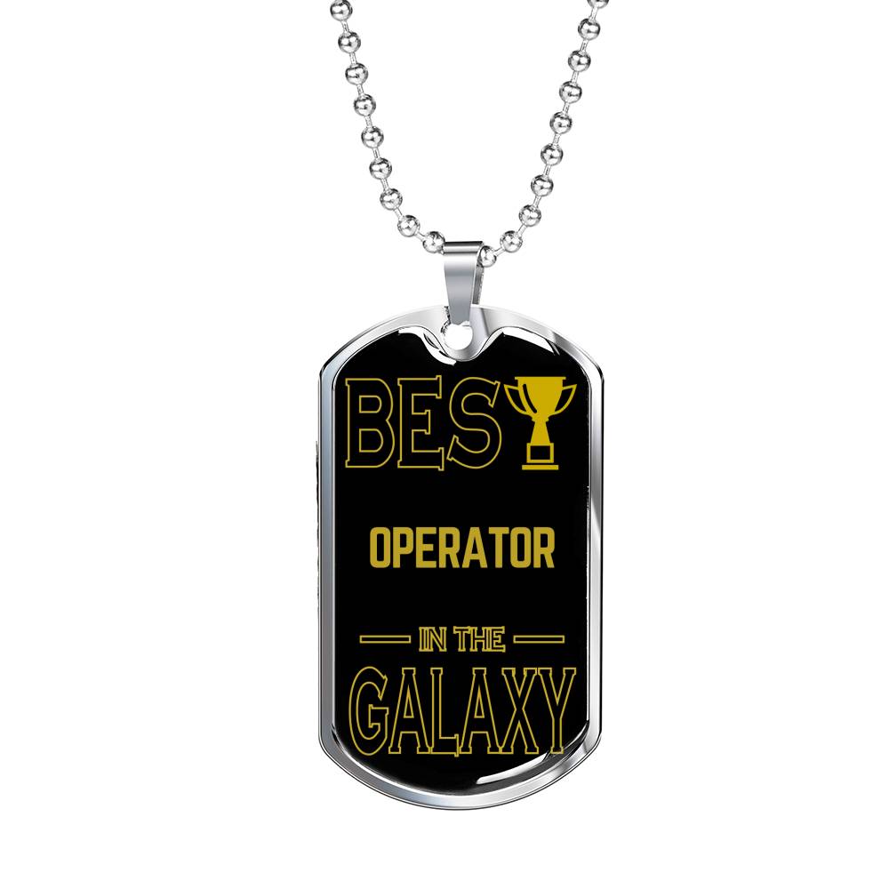 Best Operator In The Galaxy Necklace Stainless Steel or 18k Gold Dog Tag w 24"-Express Your Love Gifts