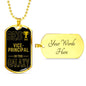 Best Vice Principal In The Galaxy Necklace Stainless Steel or 18k Gold Dog Tag w 24"-Express Your Love Gifts