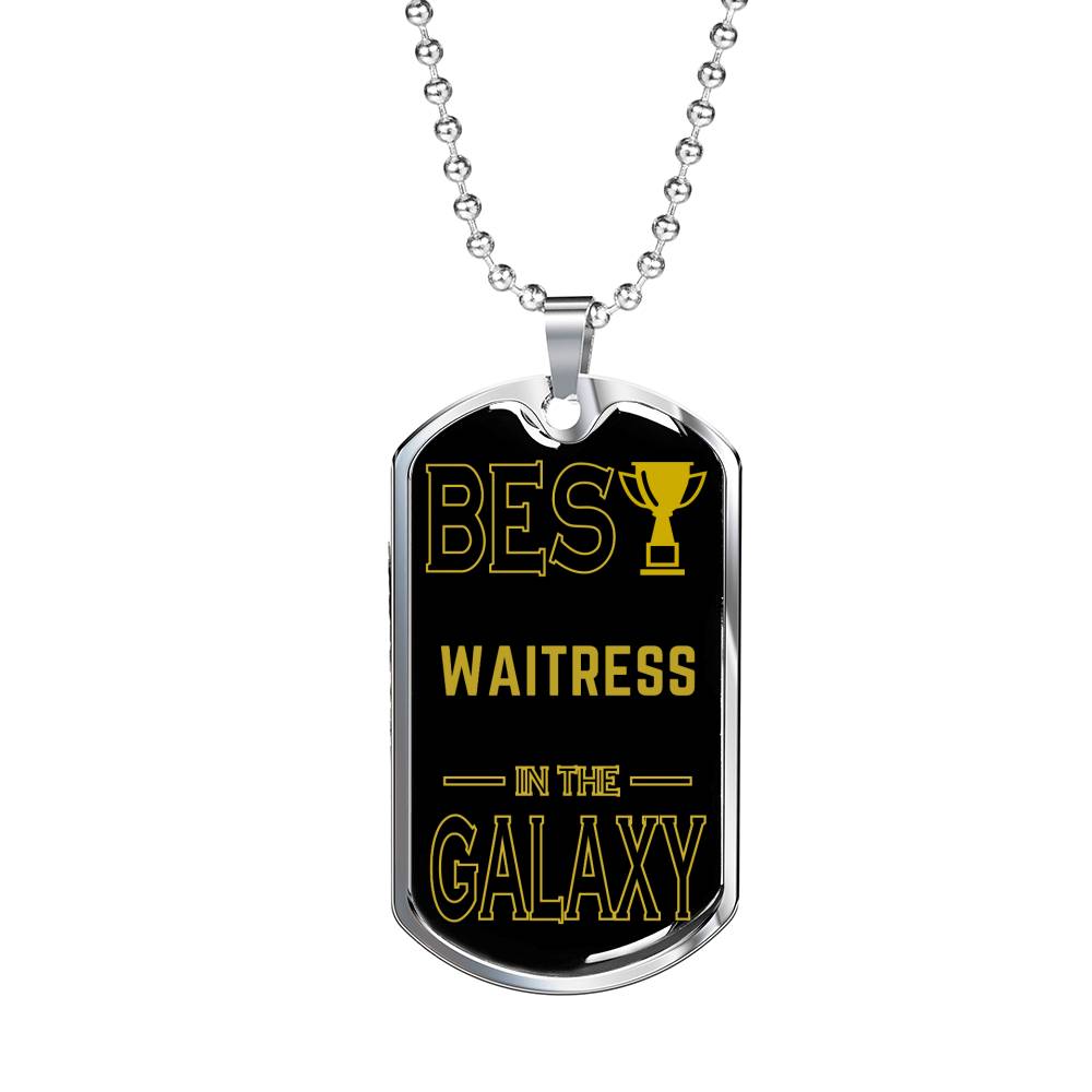 Best Waitress In The Galaxy Necklace Stainless Steel or 18k Gold Dog Tag w 24"-Express Your Love Gifts
