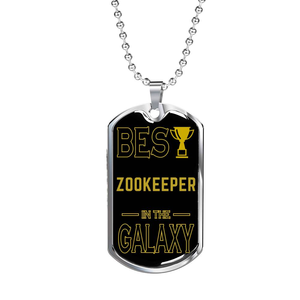 Best Zookeeper In The Galaxy Necklace Stainless Steel or 18k Gold Dog Tag w 24"-Express Your Love Gifts