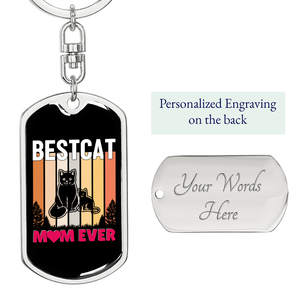 Bestcat Mom Ever Keychain Stainless Steel or 18k Gold Dog Tag Keyring-Express Your Love Gifts