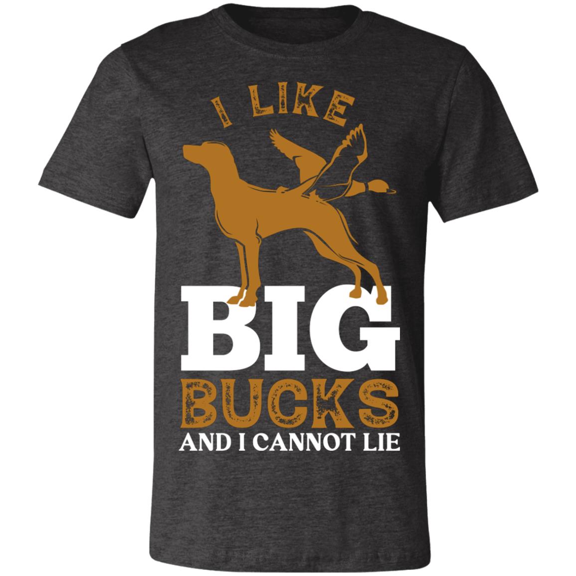 Big Bucks I Like Hunter Gift T-Shirt-Express Your Love Gifts