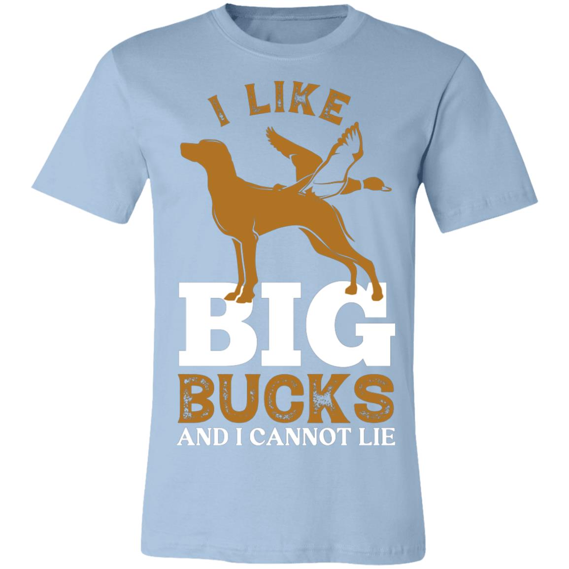 Big Bucks I Like Hunter Gift T-Shirt-Express Your Love Gifts