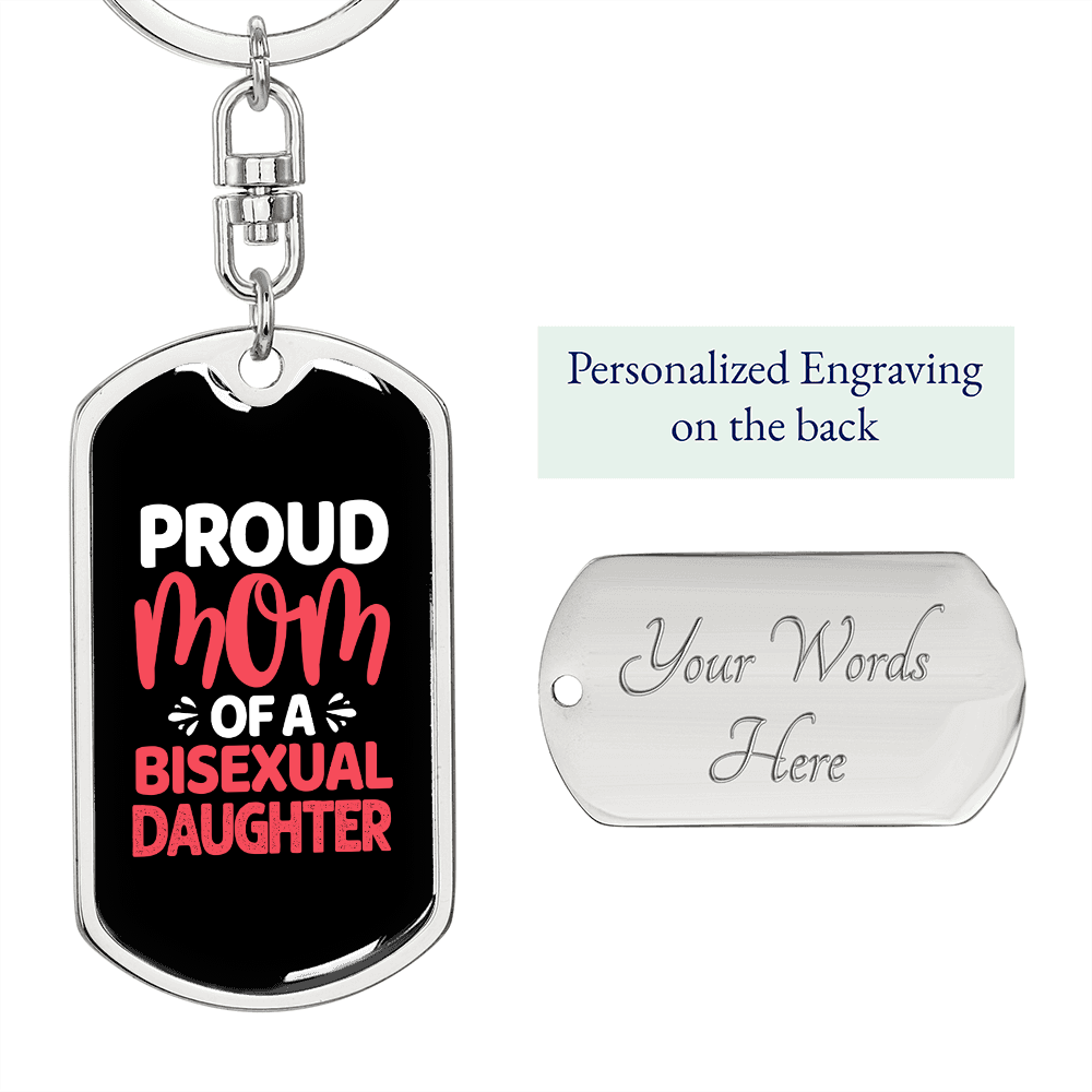Bisexual Daughter Proud Mom Keychain Stainless Steel or 18k Gold Dog Tag Keyring-Express Your Love Gifts