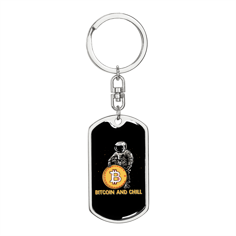Bitcoin and Chill With Astronaut Crypto Keychain Stainless Steel or 18k Gold Dog Tag Keyring-Express Your Love Gifts