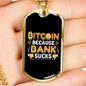 Bitcoin Because Bank Sucks Crypto Necklace Stainless Steel or 18k Gold Dog Tag 24" Chain-Express Your Love Gifts