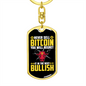Bitcoin Bullish Crypto Keychain Stainless Steel or 18k Gold Dog Tag Keyring-Express Your Love Gifts