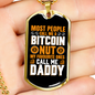 Bitcoin Daddy Crypto Necklace Stainless Steel or 18k Gold Dog Tag 24" Chain-Express Your Love Gifts