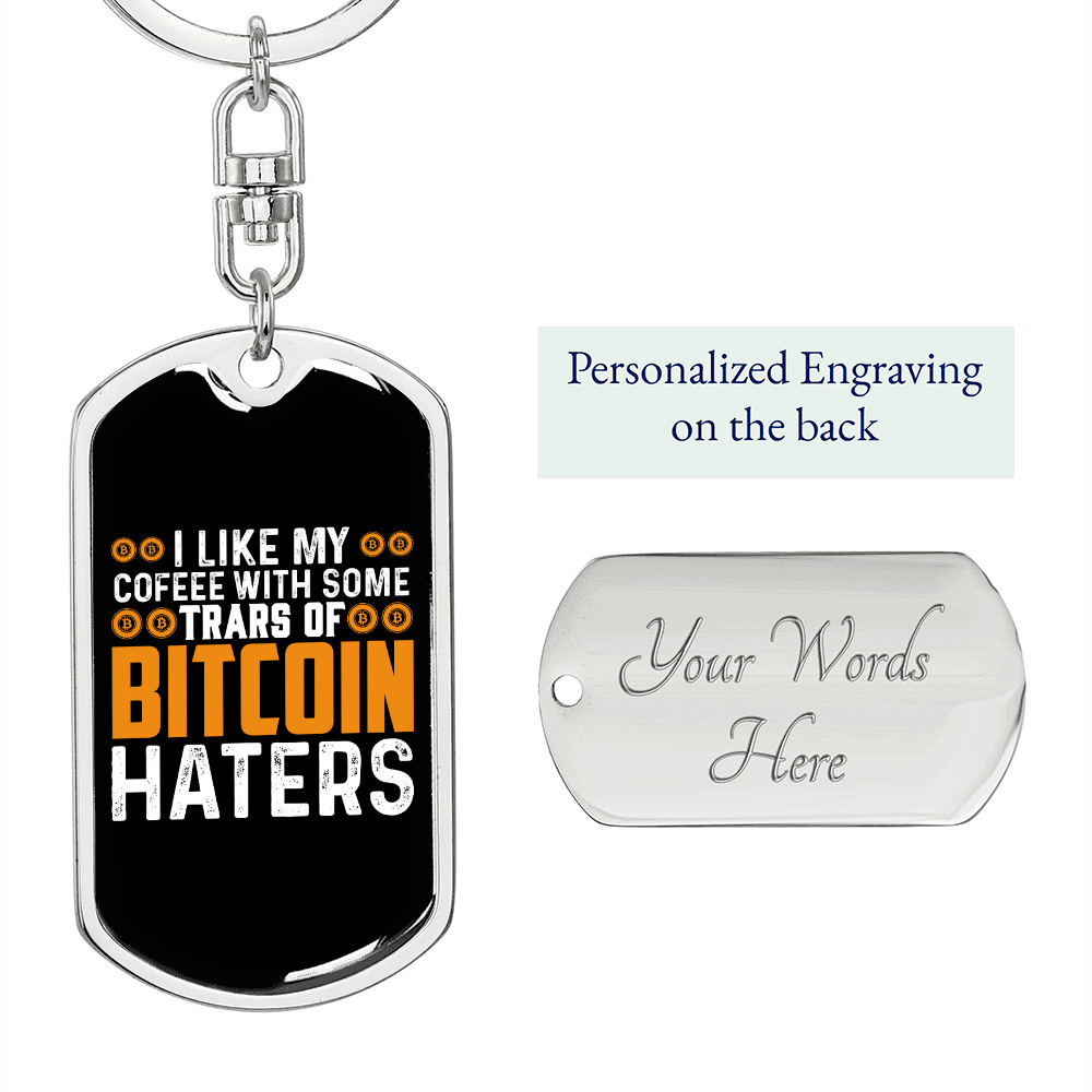 Bitcoin Haters Crypto Keychain Stainless Steel or 18k Gold Dog Tag Keyring-Express Your Love Gifts