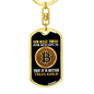 Bitcoin is Better Than Gold Crypto Keychain Stainless Steel or 18k Gold Dog Tag Keyring-Express Your Love Gifts