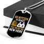 Bitcoin is Dead 1 Crypto Necklace Stainless Steel or 18k Gold Dog Tag 24" Chain-Express Your Love Gifts