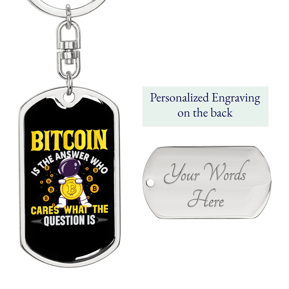Bitcoin is The Answer Crypto Keychain Stainless Steel or 18k Gold Dog Tag Keyring-Express Your Love Gifts