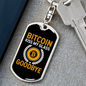 Bitcoin Kiss My Glass Goodbye Crypto Keychain Stainless Steel or 18k Gold Dog Tag Keyring-Express Your Love Gifts