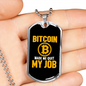 Bitcoin Made Me Quit My Job Crypto Necklace Stainless Steel or 18k Gold Dog Tag 24" Chain-Express Your Love Gifts