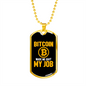 Bitcoin Made Me Quit My Job Crypto Necklace Stainless Steel or 18k Gold Dog Tag 24" Chain-Express Your Love Gifts
