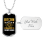 Bitcoin Makes Me Happy Crypto Necklace Stainless Steel or 18k Gold Dog Tag 24" Chain-Express Your Love Gifts