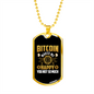 Bitcoin Makes Me Happy Crypto Necklace Stainless Steel or 18k Gold Dog Tag 24" Chain-Express Your Love Gifts