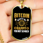 Bitcoin Makes Me Happy Crypto Necklace Stainless Steel or 18k Gold Dog Tag 24" Chain-Express Your Love Gifts