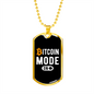 Bitcoin Mode On Crypto Necklace Stainless Steel or 18k Gold Dog Tag 24" Chain-Express Your Love Gifts