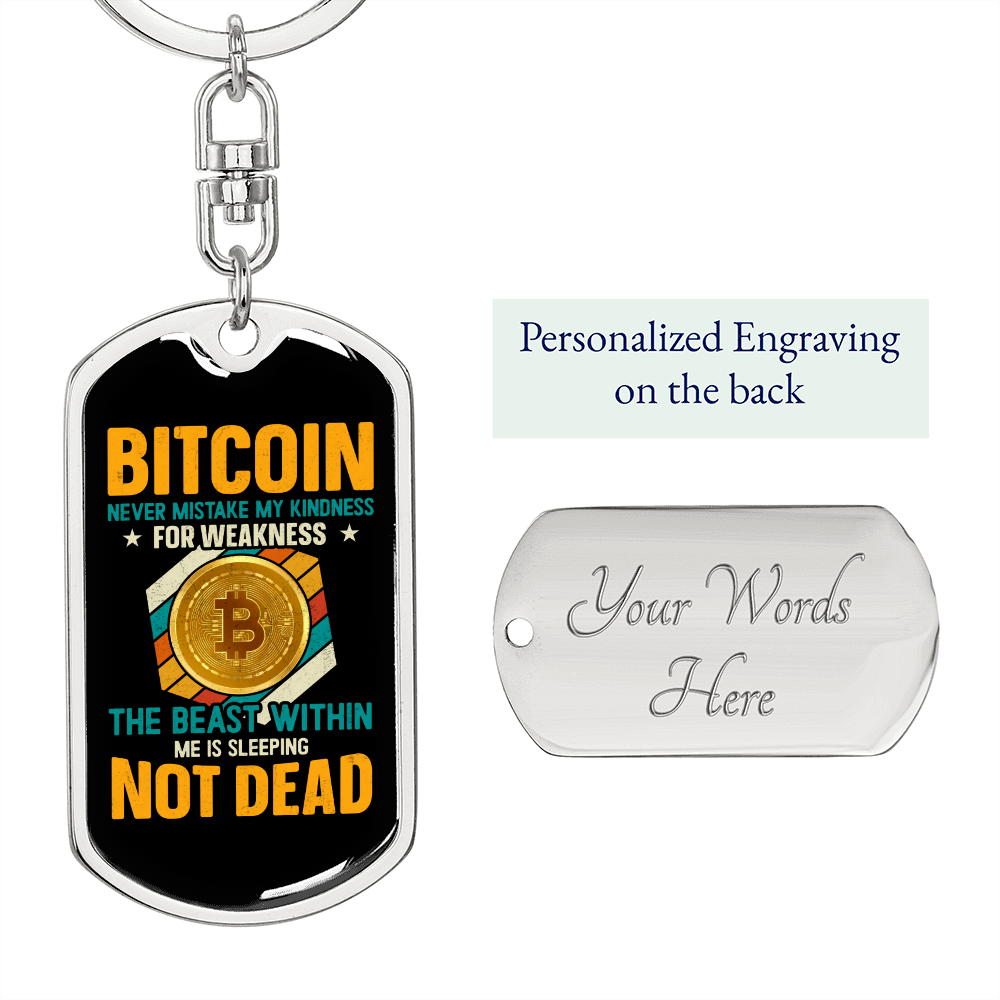 Bitcoin Not Dead Crypto Keychain Stainless Steel or 18k Gold Dog Tag Keyring-Express Your Love Gifts