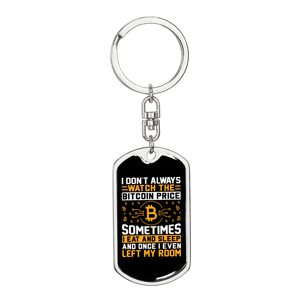 Bitcoin Price Sometimes Crypto Keychain Stainless Steel or 18k Gold Dog Tag Keyring-Express Your Love Gifts