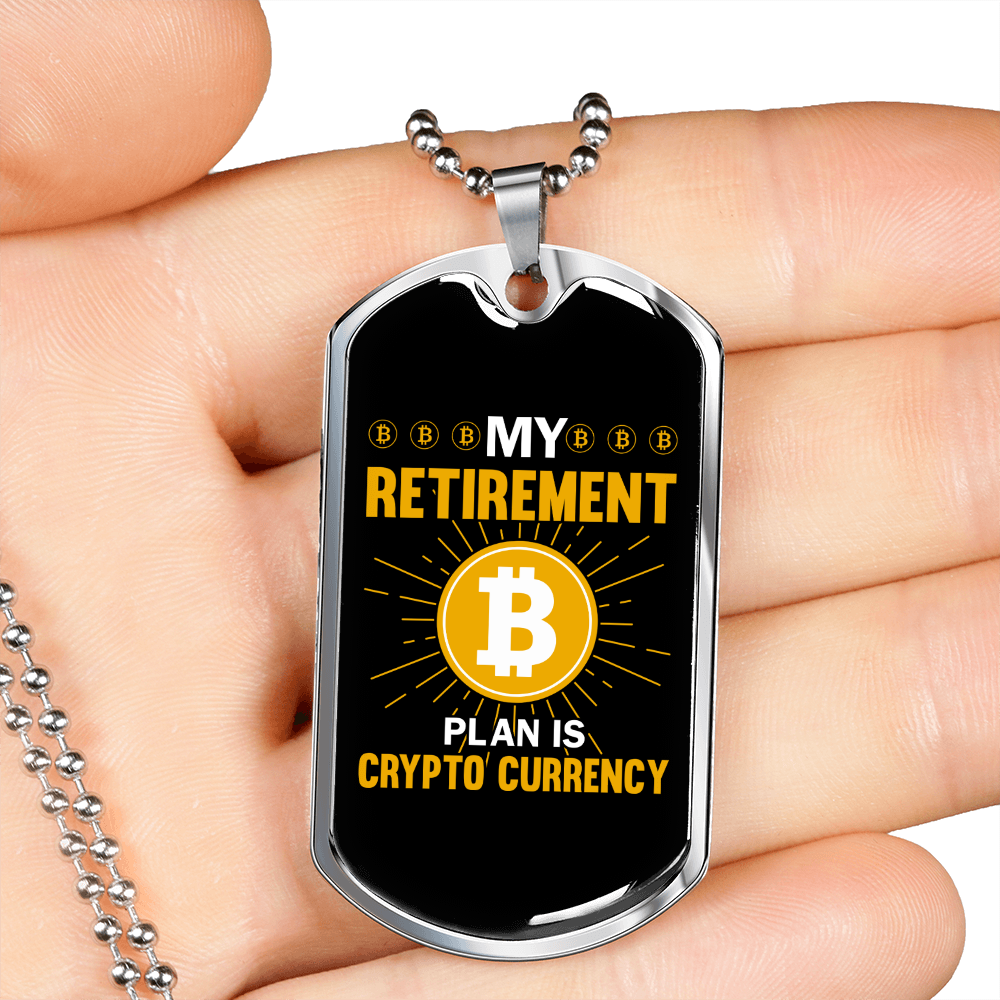 Bitcoin Retirement Plan Crypto Necklace Stainless Steel or 18k Gold Dog Tag 24" Chain-Express Your Love Gifts