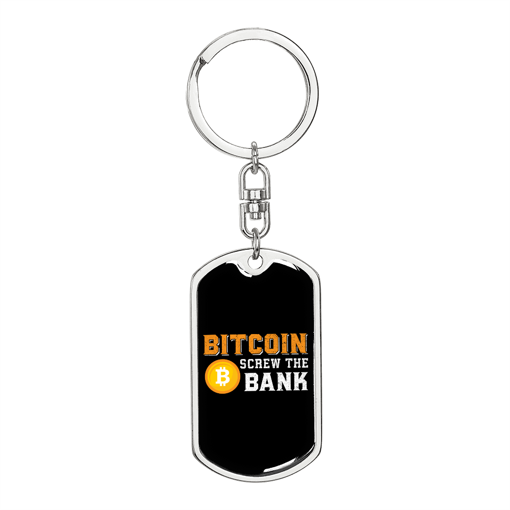 Bitcoin Screw the Bank Crypto Keychain Stainless Steel or 18k Gold Dog Tag Keyring-Express Your Love Gifts