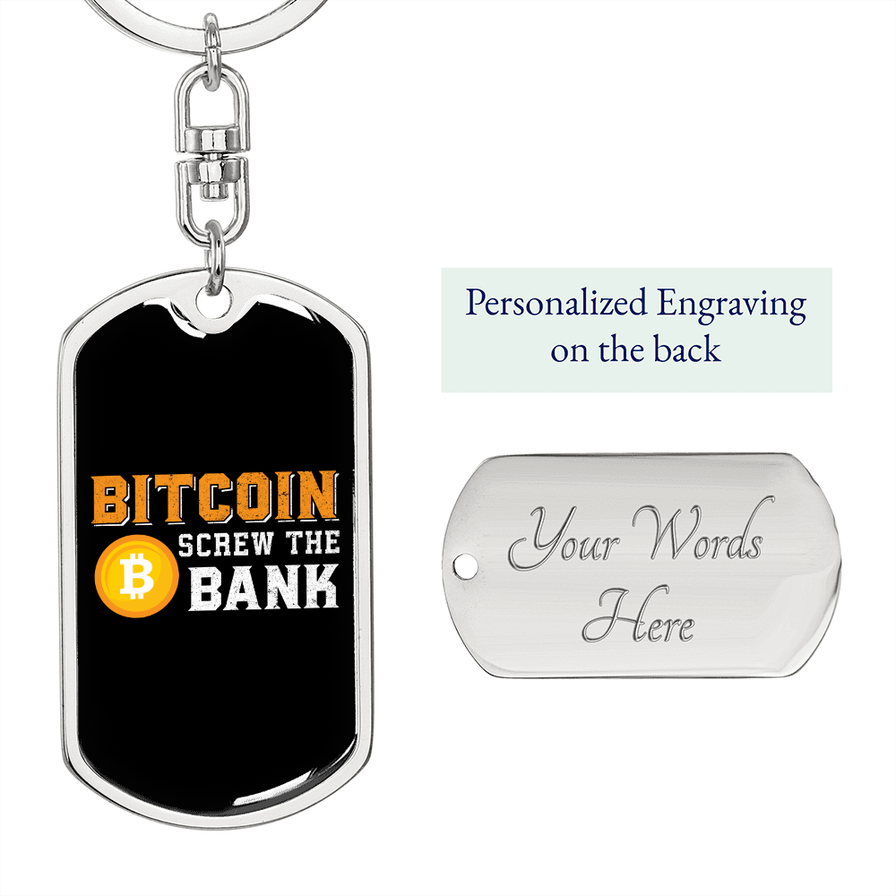 Bitcoin Screw the Bank Crypto Keychain Stainless Steel or 18k Gold Dog Tag Keyring-Express Your Love Gifts