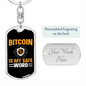 Bitcoin si My Safe Crypto Keychain Stainless Steel or 18k Gold Dog Tag Keyring-Express Your Love Gifts