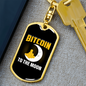 Bitcoin to The Moon Crypto Keychain Stainless Steel or 18k Gold Dog Tag Keyring-Express Your Love Gifts