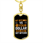 Bitcoin VS Dollar Crypto Keychain Stainless Steel or 18k Gold Dog Tag Keyring-Express Your Love Gifts