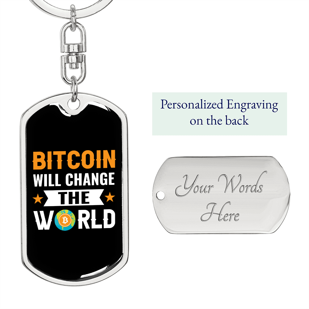 Bitcoin Will Change The World Crypto Keychain Stainless Steel or 18k Gold Dog Tag Keyring-Express Your Love Gifts